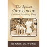 The Apricot Outlook of Katherine Koon Hung Wong