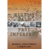 Rusty's Tale and Past Imperfect