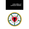Little Office of Lutheran Oblates