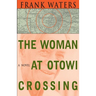 The Woman At Otowi Crossing