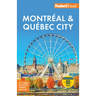Fodor's Montreal & Quebec City
