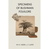 Specimens of Bushman Folklore