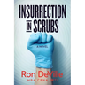 Insurrection in Scrubs