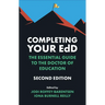 Completing Your Edd: The Essential Guide to the Doctor of Education