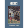 Heidi (Color Edition) (Yesterday's Classics)
