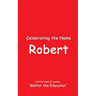 Celebrating the Name Robert