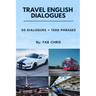Travel English Dialogues: 50 Dialogues + 1500 Phrases