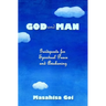 God and Man: Guideposts for Spiritual Peace and Awakening