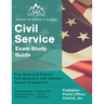 Civil Service Exam Study Guide: Prep Book and Practice Test Questions with Detailed Answer Explanations [Firefighter, Police Officer, Clerical, etc.]