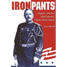 Iron Pants: Oregon's Anti-New Deal Governor, Charles Henry Martin
