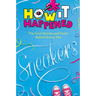 How It Happened! Sneakers: The Cool Stories and Facts Behind Every Pair