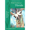 Wild Orchids of Florida, Updated and Expanded Edition: With References to the Atlantic and Gulf Coastal Plains
