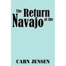 The Return of the Navajo