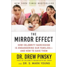 The Mirror Effect: How Celebrity Narcissism Is Endangering Our Families--And How to Save Them