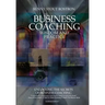 Business Coaching: Wisdom and Practice