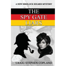 The Spy Gate Liars: A New Sherlock Holmes Mystery