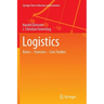 Logistics: Basics -- Exercises -- Case Studies