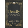 Deadly Secrets
