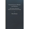 Constitutional Powers and Politics: How Citizens Think about Authority and Institutional Change