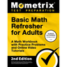 Basic Math Refresher for Adults - A Math Workbook with Practice Problems and Online Video Tutorials: [2nd Edition]