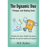 The Dynamic Duo: Vinegar and Baking Soda Two-Volume Set