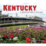 Kentucky: A Photographic Journey