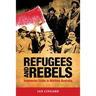 Refugees and Rebels: Indonesian Exiles in Wartime Australia