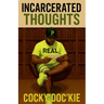 Incarcerated Thoughts