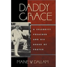 Daddy Grace: A Celebrity Preacher and His House of Prayer