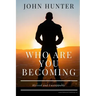 Who Are You Becoming: Blessed and Unstoppable