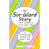 The Six-Word Story: a classic challenge and cure for writer's block