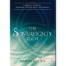 The Sovereignty Knot: A Woman's Way to Freedom, Power, Love, and Magic