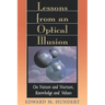 Lessons from an Optical Illusion: On Nature and Nurture, Knowledge and Values