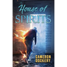 House of Spirits: A Shot of Redemption