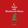 Tailor and Mischievous Mouse