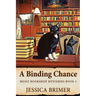 A Binding Chance