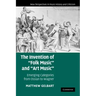 The Invention of 'Folk Music' and 'Art Music': Emerging Categories from Ossian to Wagner