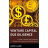 Venture Capital Due Diligence: A Guide to Making Smart Investment Choices and Increasing Your Portfolio Returns