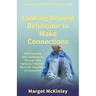 Looking Beyond Behaviour to Make Connections