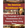 The Campaign of 1777: Examination of a Turning Point Using Dime