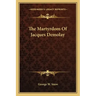 The Martyrdom of Jacques Demolay