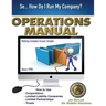 Operations Manual: How to Use Corporations, Limited Liability Companies, Limited Partnerships, Trusts
