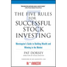 The Five Rules for Successful Stock Investing: Morningstar's Guide to Building Wealth and Winning in the Market