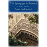 The Synagogue in America: A Short History