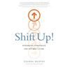 Shift Up!: Strengths Strategies for Optimal Living