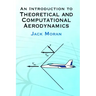 An Introduction to Theoretical and Computational Aerodynamics
