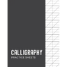 Calligraphy Practice Sheets: Modern Calligraphy Practice Paper - 120 Sheet Pad