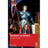 Heroines in History: A Thousand Faces