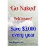 'Go Naked': Self-insure! Save $3,000 every Year