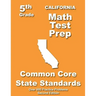 California 5th Grade Math Test Prep: Common Core Learning Standards